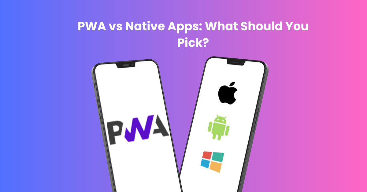 PWA vs Native Apps
